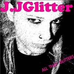 JJ Glitter : All That Glitters